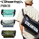 STREAMTRAIL ストリームトレイル PERCH パーチ 防水メッセンジャーバッグ ドライバッグ あす楽対応