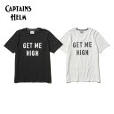 CAPTAINS HELM/キャプテンズヘルム GET ME HIGH TEE/Tシャツ 2color