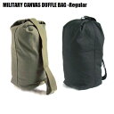 MILITARY CANVAS DUFFLE BAG - Regular/ミリタリーダッフルバッグ(レギュラーサイズ) 2color