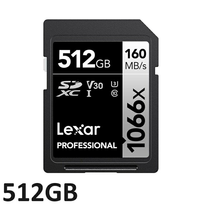 SDJ[h 512GB Lexar SDXC 1066X PROFESSIONAL SILVER Series 512GB LSD1066512G-BNNNG SDXCJ[h SD LT[ Class10 sAi