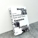 ★モデルルーム展示品★洋書洋書ディスプレイMassive, Expressive, Sculptural: Brutalism Now and Then Chris Van Uffelenハードカバー建築作品集インテリア雑貨