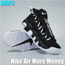 【ポイント2倍】Air More Money ナイキ エアモア マネー ブラック AJ2998-001 メンズ スニーカー ランニングシューズ