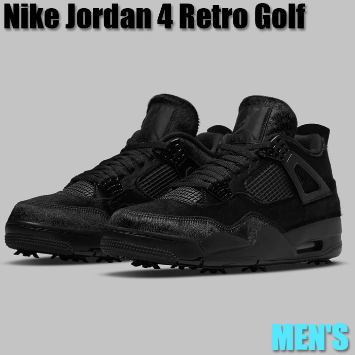 【今だけ500円割引クーポンあり!!】Jordan ナイキ エアジョーダン4 ゴルフ “ブラックキャット“ Jordan 4 Retro Golf “Black Cat Pony Hair“ Jordan エアジョーダン4 ゴルフ CU9981-001 メンズ スニーカー ランニングシューズ 19SX-20220913235140-060