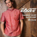 シャツ 半袖 メンズ ボタンダウン シャンブレー 大きいサイズ 日本規格 / ブランド EAGLE STANDARD イーグル / 半袖シャツ カジュアル ワイ...