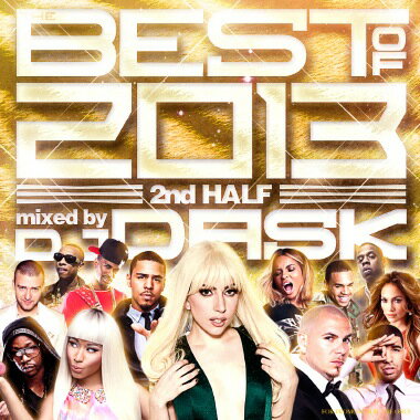 DJ DASK / THE BEST OF 2013 2nd Half (2枚組)