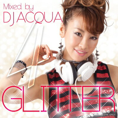 DJ ACQUA / GLITTER 4