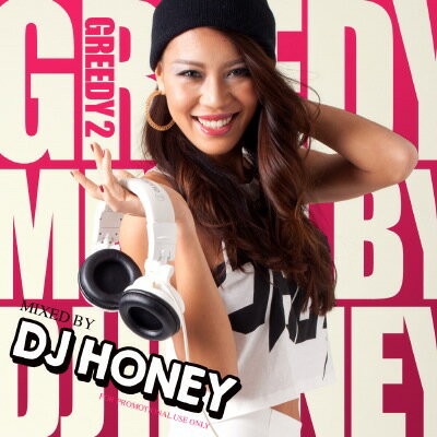 DJ HONEY / GREEDY Vol.2