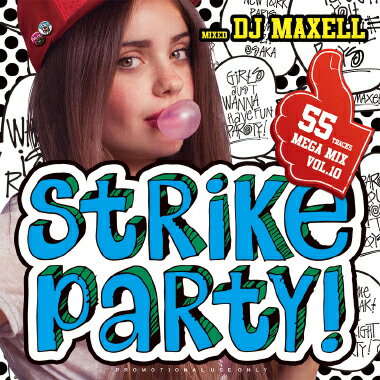 DJ MAXELL / STRIKE PARTY VOL.10