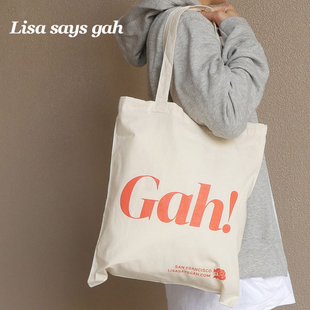 100％本物保証 新品 リサ セイズ ガー/リサ セイ ガウ Lisa Says Gah! Gah! Tote トートバッグ NATURAL ナチュラル レディース