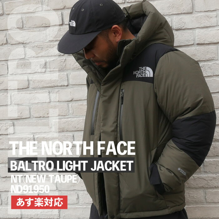 新品 ザ・ノースフェイス THE NORTH FACE BALTRO LIGHT JACKET バルトロ ライト ジャケット ダウン NT(NEW TAUPE) ニュートープ ND91950 メンズ