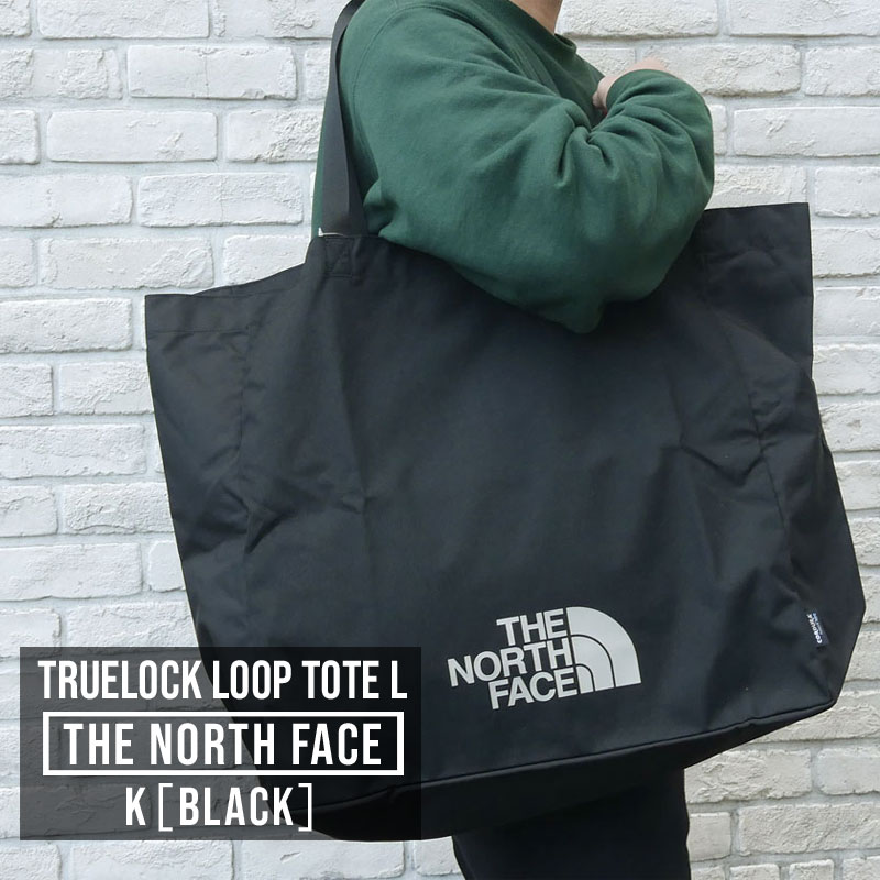 楽天FRESH STORE100％本物保証 新品 ザ・ノースフェイス THE NORTH FACE Truelock LOOP Tote L トゥルーロック ループ トート バッグ K（BLACK） ブラック メンズ レディース 新作 NM82188R NM82240R NM82358R