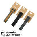 100％本物保証 新品 パタゴニア Patagonia Friction Belt フリクション ベルト 59179 メンズ レディース アウトドア キャンプ 新作