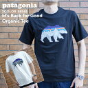 楽天FRESH STORE100％本物保証 新品 パタゴニア Patagonia M's Back for Good Organic Cotton Tee バック フォー グッド オーガニック Tシャツ 38565 メンズ レディース アウトドア キャンプ 新作