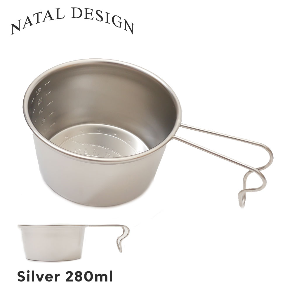 100％本物保証 新品 NATAL DESIGN ネイタルデザイン ステンレス シエラカップ ボトムクラシック 280ml 深底 SILVER シルバー アウトドア キャンプ ソロキャン グルキャン ファミリー