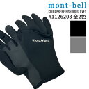 100%本物保証 新品 モンベル mont-bell クリマプレン フィッシンググローブ 1126203 メンズ レディース アウトドア キャンプ 山登り ハイ...
