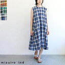 【sale30 off】【返品不可】【送料無料】mizuiro ind（ミズイロインド）マドラスチェックフレアノースリーブワンピース