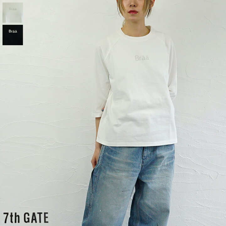 【送料無料】【ゆうパケット対応】7th GATE（セブンスゲート）Braa ラグランスリーブTシャツ