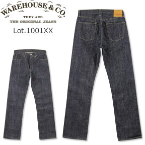 WAREHOUSE (ウエアハウス) 13.5oz. Lot 1001XX ジーンズ [1001XX](ノンウォッシュ/リジッド/デニム/セルビッチ/日本製/メンズ)