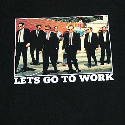レザボア・ドッグス LET'S GO TO WORK Tシャツ