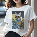 フレンチブルドッグ Tシャツ レディース 犬ファン 半袖 春夏 犬柄 プリント カジュアル かわいい 人間用 個性派 ここだけのデザイン 面白 サーフィン フレ...
