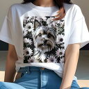 ヨークシャーテリア Tシャツ レディース 犬ファン 半袖 春夏 犬柄 プリント カジュアル かわいい 人間用 個性派 ここだけのデザイン 面白 花 ヨークシャー...