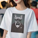 フレンチブルドッグ Tシャツ レディース 犬ファン 半袖 春夏 犬柄 プリント カジュアル かわいい 人間用 個性派 ここだけのデザイン 面白 スーツ フレンチ...
