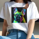 フレンチブルドッグ Tシャツ レディース 犬ファン 半袖 春夏 犬柄 プリント カジュアル かわいい 人間用 個性派 ここだけのデザイン 面白 カラフル フレン...