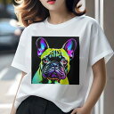 フレンチブルドッグ Tシャツ レディース 犬ファン 半袖 春夏 犬柄 プリント カジュアル かわいい 人間用 個性派 ここだけのデザイン 面白 カラフル フレン...