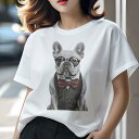 フレンチブルドッグ Tシャツ レディース 犬ファン 半袖 春夏 犬柄 プリント カジュアル かわいい 人間用 個性派 ここだけのデザイン 面白 蝶ネクタイ フレ...