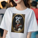 ミニチュアシュナウザー Tシャツ レディース 犬ファン 半袖 春夏 犬柄 プリント カジュアル かわいい 人間用 個性派 ここだけのデザイン 面白 肖像画 ミニチュアシュナウザー ルネサンス 王室 宮廷