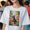 ミニチュアピンシャー Tシャツ レディース 犬ファン 半袖 春夏 犬柄 プリント カジュアル かわいい 人間用 個性派 ここだけのデザイン 面白 チューリップ ミニチュアピンシャー 蝶 春 花