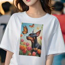 ミニチュアピンシャー Tシャツ レディース 犬ファン 半袖 春夏 犬柄 プリント カジュアル かわいい 人間用 個性派 ここだけのデザイン 面白 チューリップ ミニチュアピンシャー 蝶 春