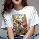 チワワ Tシャツ レディース 犬ファン 半袖 春夏 犬柄 プリント カジュアル かわいい 人間用 個性派 ここだけのデザイン 面白 チューリップ チワワ 花 庭 バタフライ