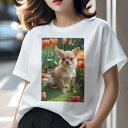 チワワ Tシャツ レディース 犬ファン 半袖 春夏 犬柄 プリント カジュアル かわいい 人間用 個性派 ここだけのデザイン 面白 チューリップ チワワ 庭 花