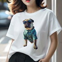 パグ Tシャツ 犬愛 ユニークデザインレディース 犬ファン 半袖 春夏 プリント カジュアル かわいい 人間用 ギフト 個性的 アロハシャツ パグ サングラス