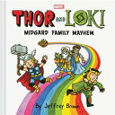 『THOR AND LOKI MIDGARD FAMILY MAYHEM』Jeffrey Brown (著)CHRONICLE BOOKS (USA). 蔦屋書店 蔦屋家電