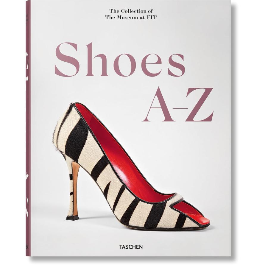 『Shoes A-Z: The Collection of the Museum at FIT（英語版）』Taschen America Llc 蔦屋書店 蔦屋家電