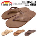 レインボーサンダル ベントレー メンズ 301ALTWSRAINBOW SANDALS THE BENTLEY MENS サンダル 誕生日プレゼント サイズ S M L XL(シングルレイヤー プレミアレザー クラシックレザー レザーサンダル ビーチサンダル 水 ハワイ)【送料無料】