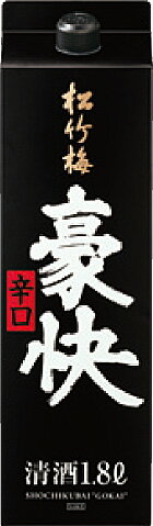 宝(タカラ)酒造 佳撰松竹梅「豪快」辛口 紙パック 1800ml※6本まで1個口で発送可能母の日 父の日 就職 退職 ギフト 御祝 熨斗