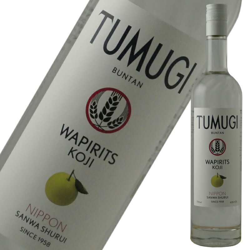 ¼ WAPIRITS TSUMUGI(ĥ८) BUNTAN(֥󥿥) Ĥम 750ml   ࿦ ե  ...