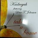 【中古】Kadregah featuring Leisa T Johnson/take u home アナログ盤12インチシングルレコード