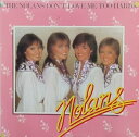 【中古】・! ノーランズ/The Nolans LPレコード 「やさしくラブ・ミー/DON'T LOVE ME TOO HARD」