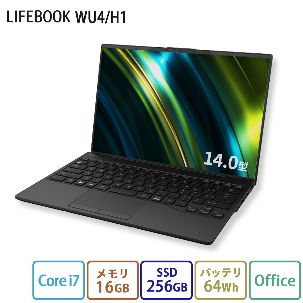 【公式 新品：送料無料】 ノートパソコン 新品 おすすめ 富士通 FMV LIFEBOOK UHシリーズ WU4/H1 FMV Zero【WEBオリジナルベースモデル】14.0型 Windows11 Home Core i7 メモリ16GB SSD256GB 大容量バッテリ office 搭載モデル RK_WU4H1_A003