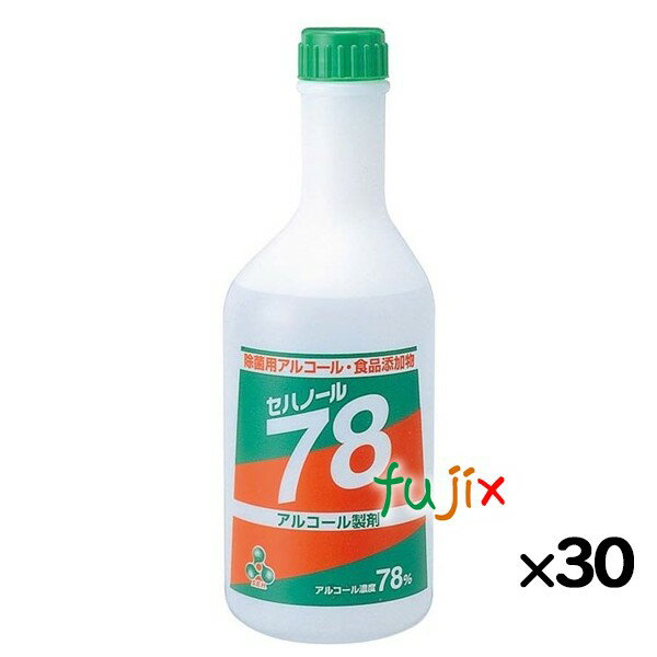 アルコール製剤 セハノール78 500mL×30本／ケース 詰替用 日本製