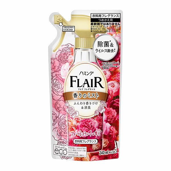 ハミングフレアフレグランスミスト　フローラル＆スウィート　つめかえ用　240ml KO　花王