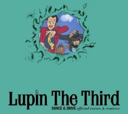 【送料無料】【中古】CD▼Lupin The Third DANCE & DRIVE official covers & remixes 通常盤