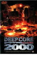 【中古】DVD▼ディープ・コア 2000 レンタル落ち ケース無