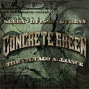 【中古】CD▼CONCRETE GREEN THE CHICAGO ALLIANCE