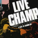 【送料無料】【中古】CD▼LIVE CHAMP A Best of SCOOBIE DO 2CD▽レンタル落ち