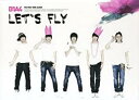 【中古】CD▼Let’s Fly : B1A4 1st Mini Album レンタル落ち ケース無